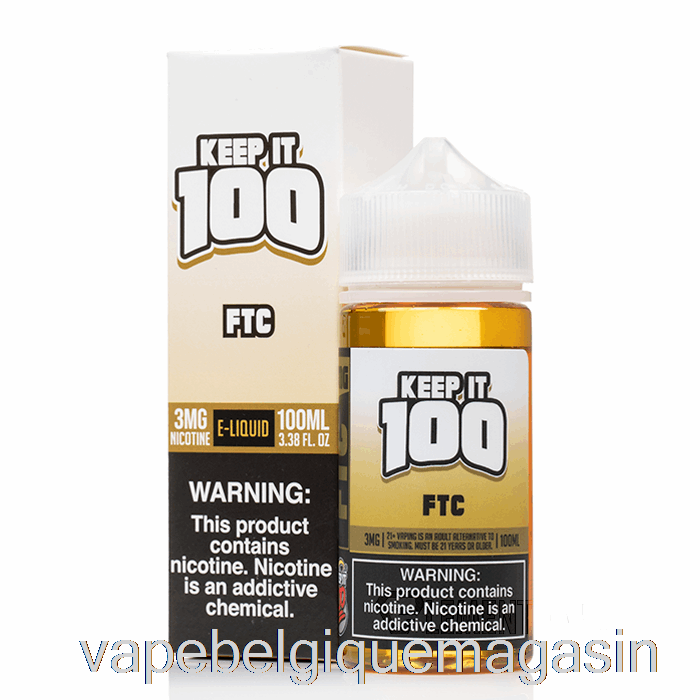 Vape Belgique Ftc - Keep It 100 E-liquide - 100ml 3mg